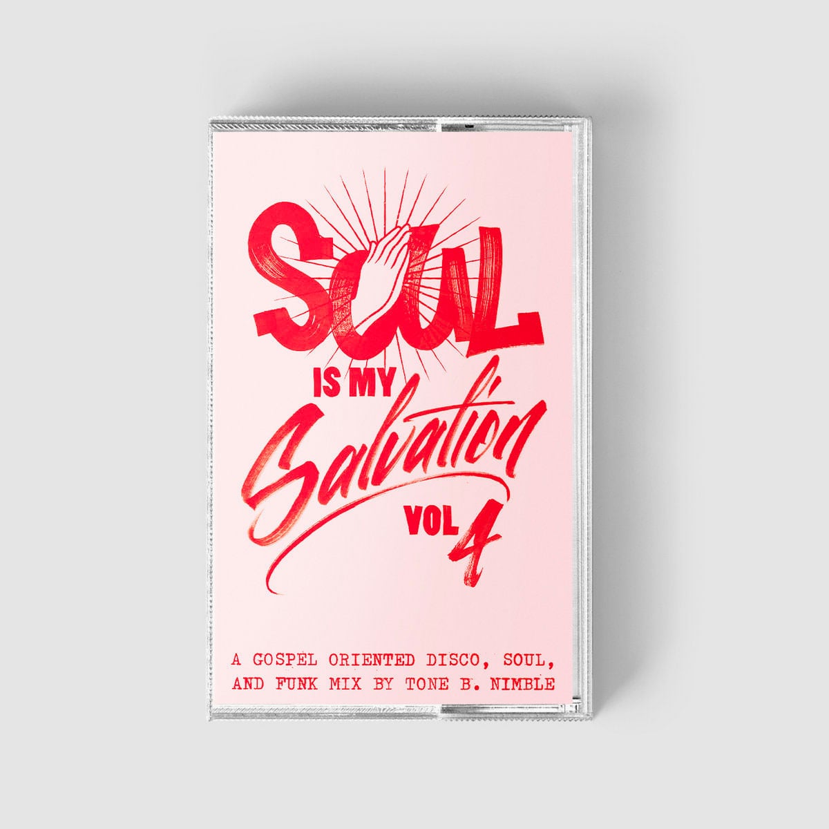 Tone B. Nimble - Soul Is My Salvation, Vol. 4 - cassette