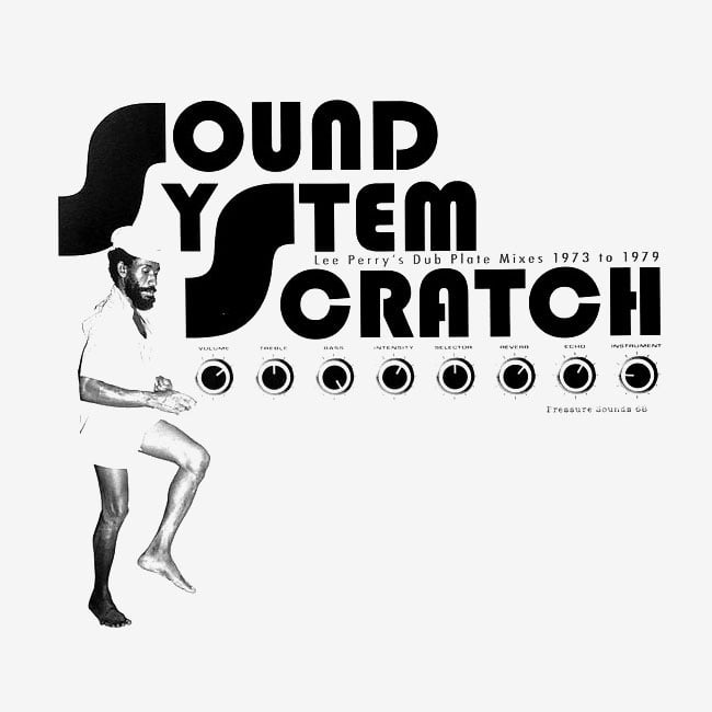 Sound System Scratch - Lee Perry’s Dub Plate Mixes 1973 to 79