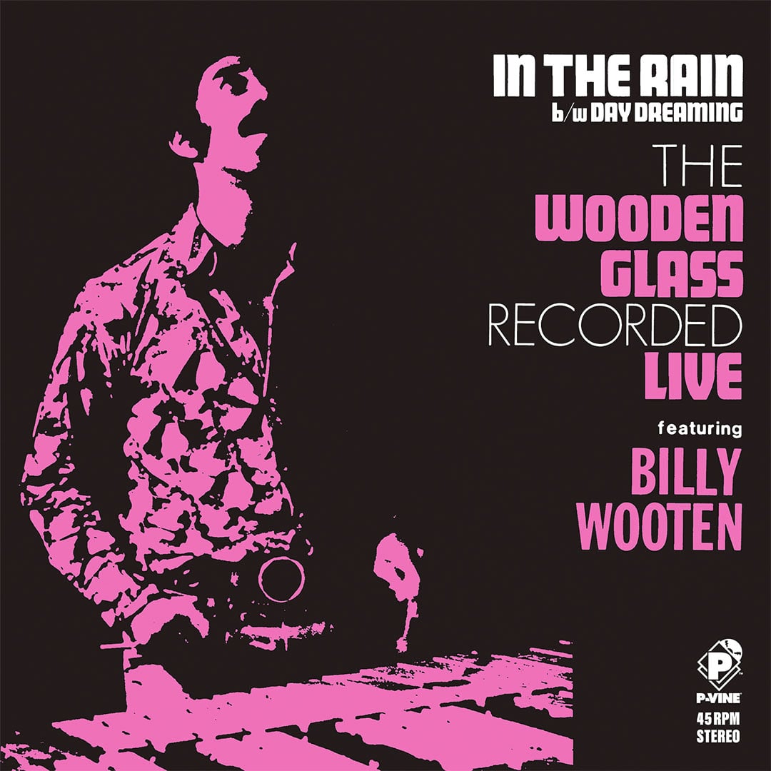 Billy Wooten, The Wooden Glass - In The Rain / Day Dreaming - 7