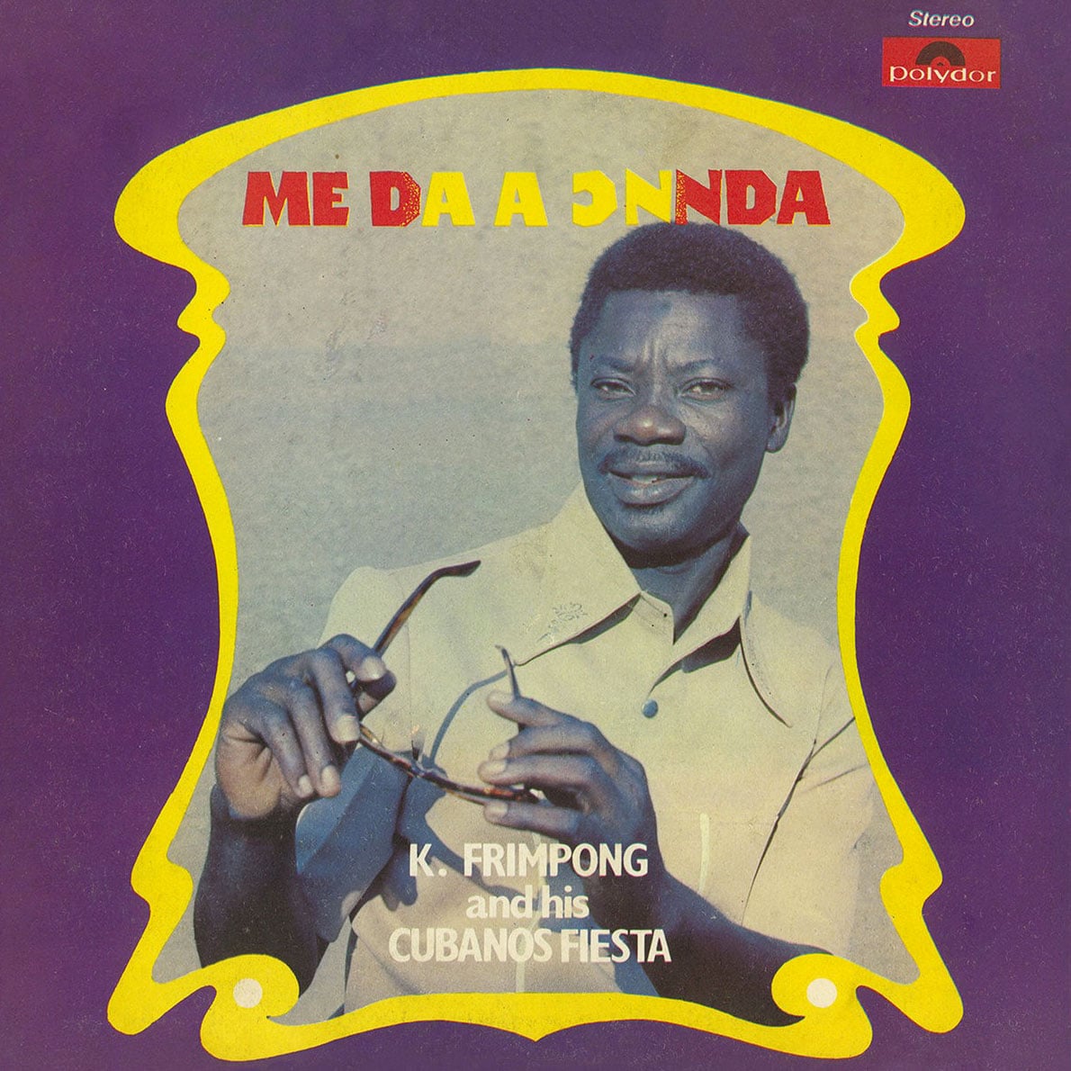 K. Frimpong And His Cubanos Fiesta - Me Da A Onnda - lp