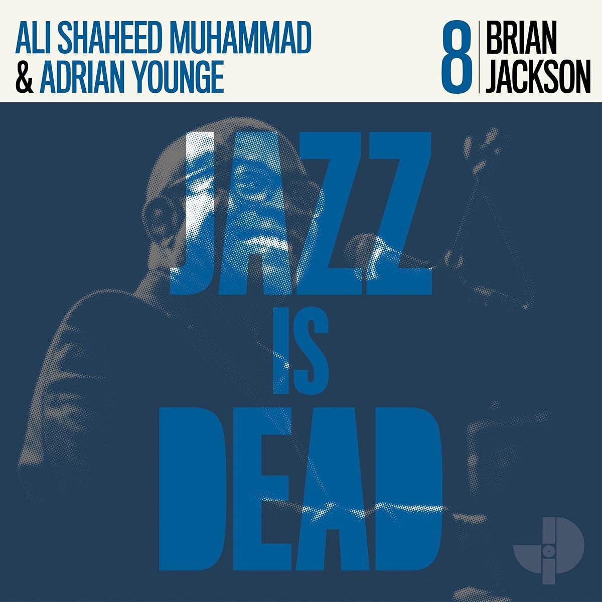 Adrian Younge, Ali Shaheed Muhammad, Brian Jackson - Jazz Is Dead 8: Brian Jackson - lp