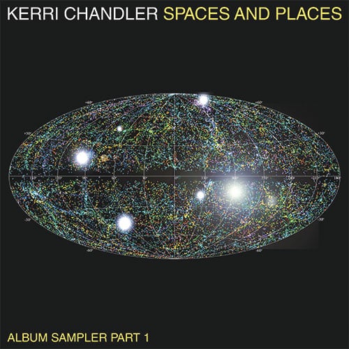 Kerri Chandler - Spaces And Places, Sampler 1 - 12