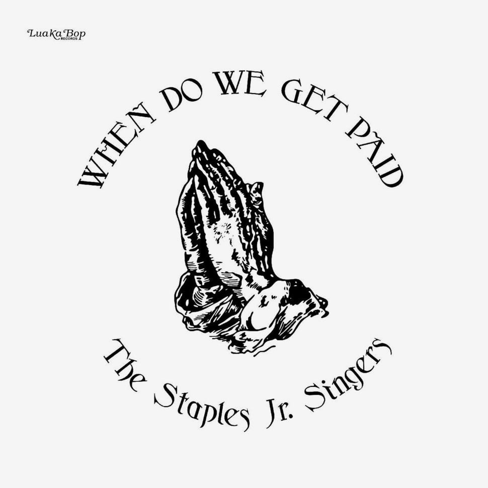 The Staple Jr. Singers - When Do We Get Paid - lp