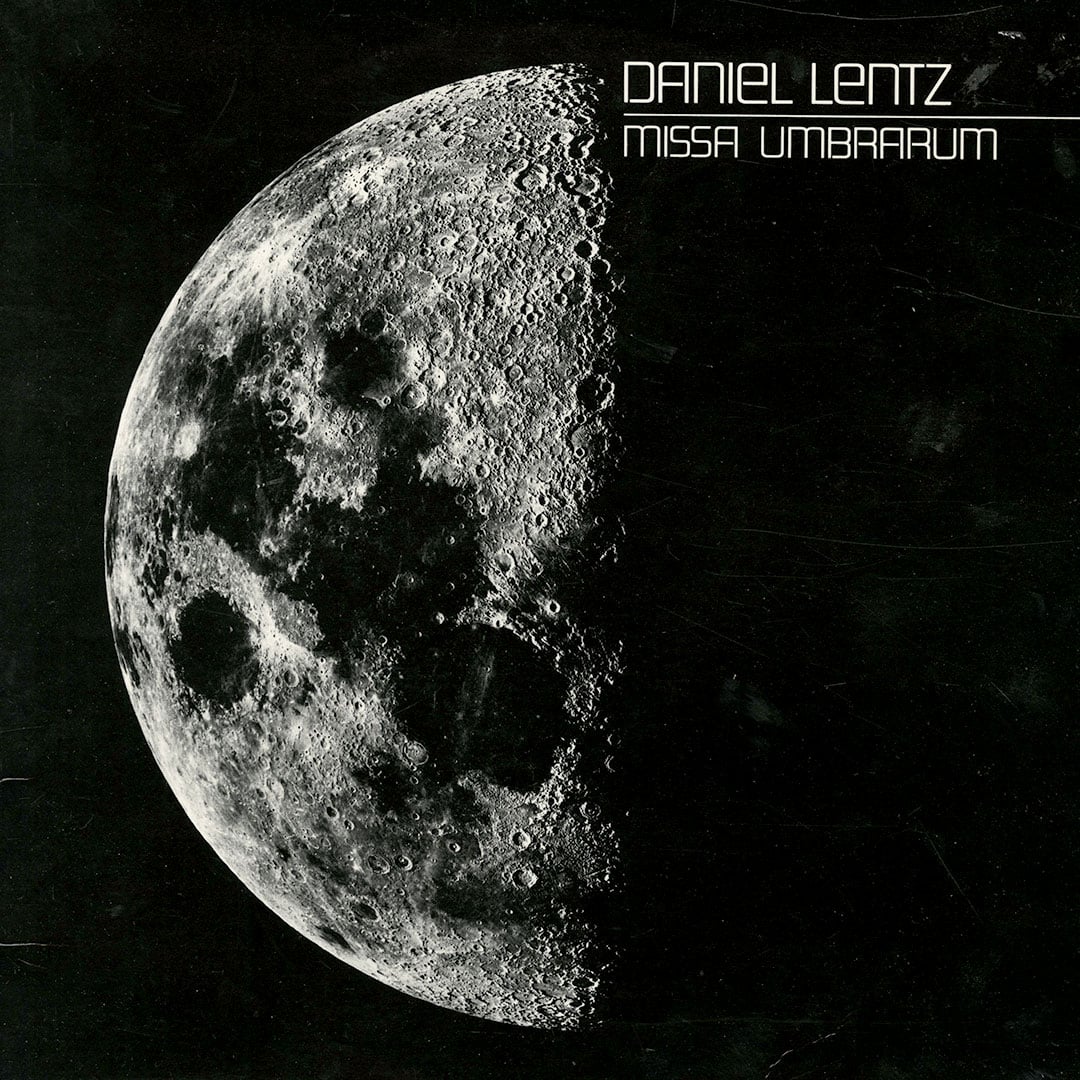 Daniel Lentz - Missa Umbrarum - lp
