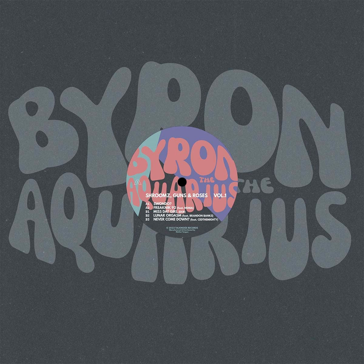 Byron The Aquarius - Shroomz, Guns and Roses, Vol. 1 - 12
