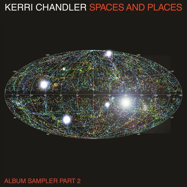 Kerri Chandler - Places And Spaces, Sampler 2 - 12