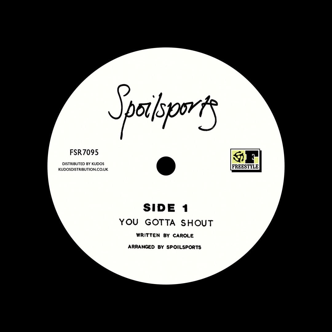 Spoilsports - You Gotta Shout / Love And Romance - 7