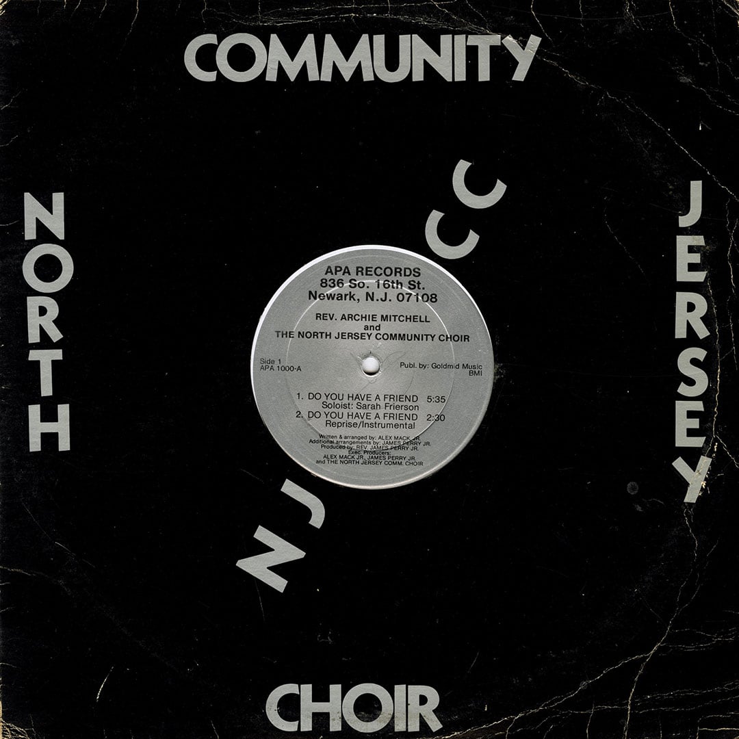 Rev. Archie Mitchell and The North Jersey Community Choir - Do You Have A Friend / We’ll Wear A Crown - 12