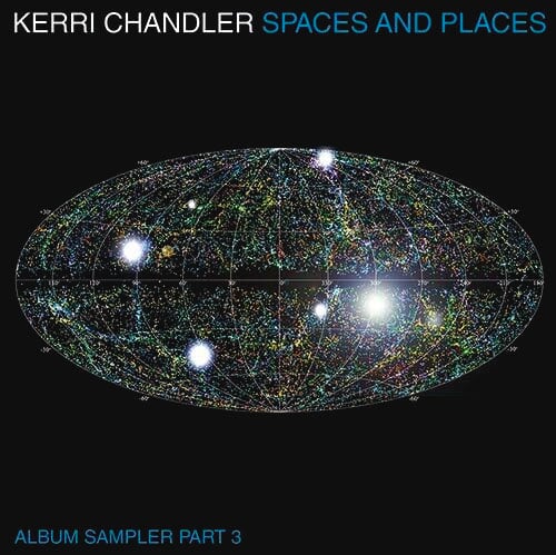 Kerri Chandler - Spaces And Places, Album Sampler 3 - 2x12
