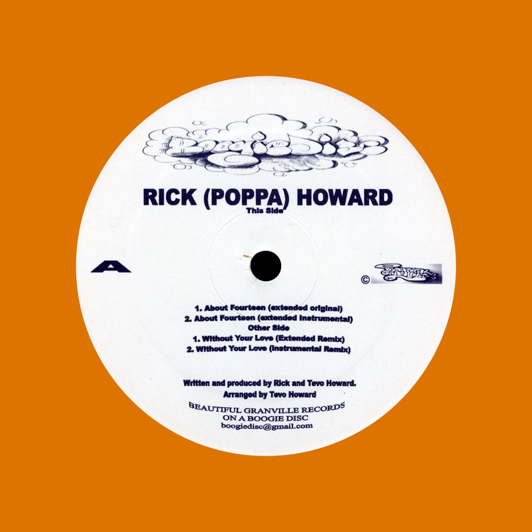Rick Poppa Howard - About Fourteen / Without Your Love - 12