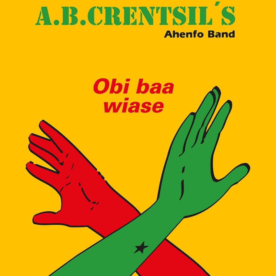 AB Crentsil’s Ahenfo Band - Obi Baa Wiase - 10