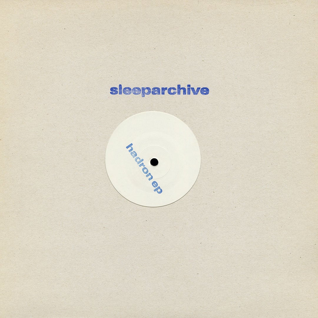 Sleeparchive - Hadron EP - 12