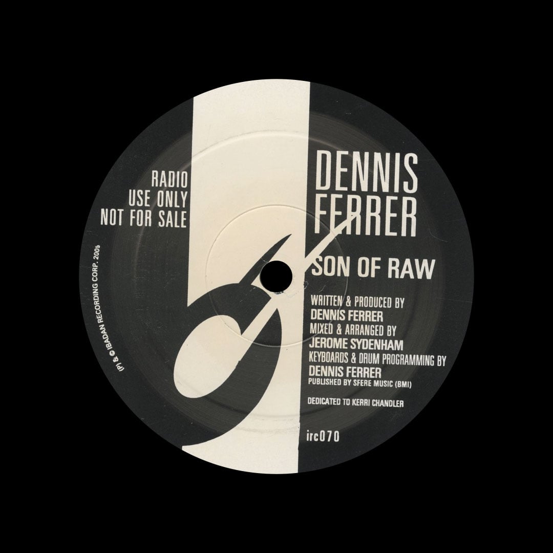 Dennis Ferrer - Son Of Raw - 12