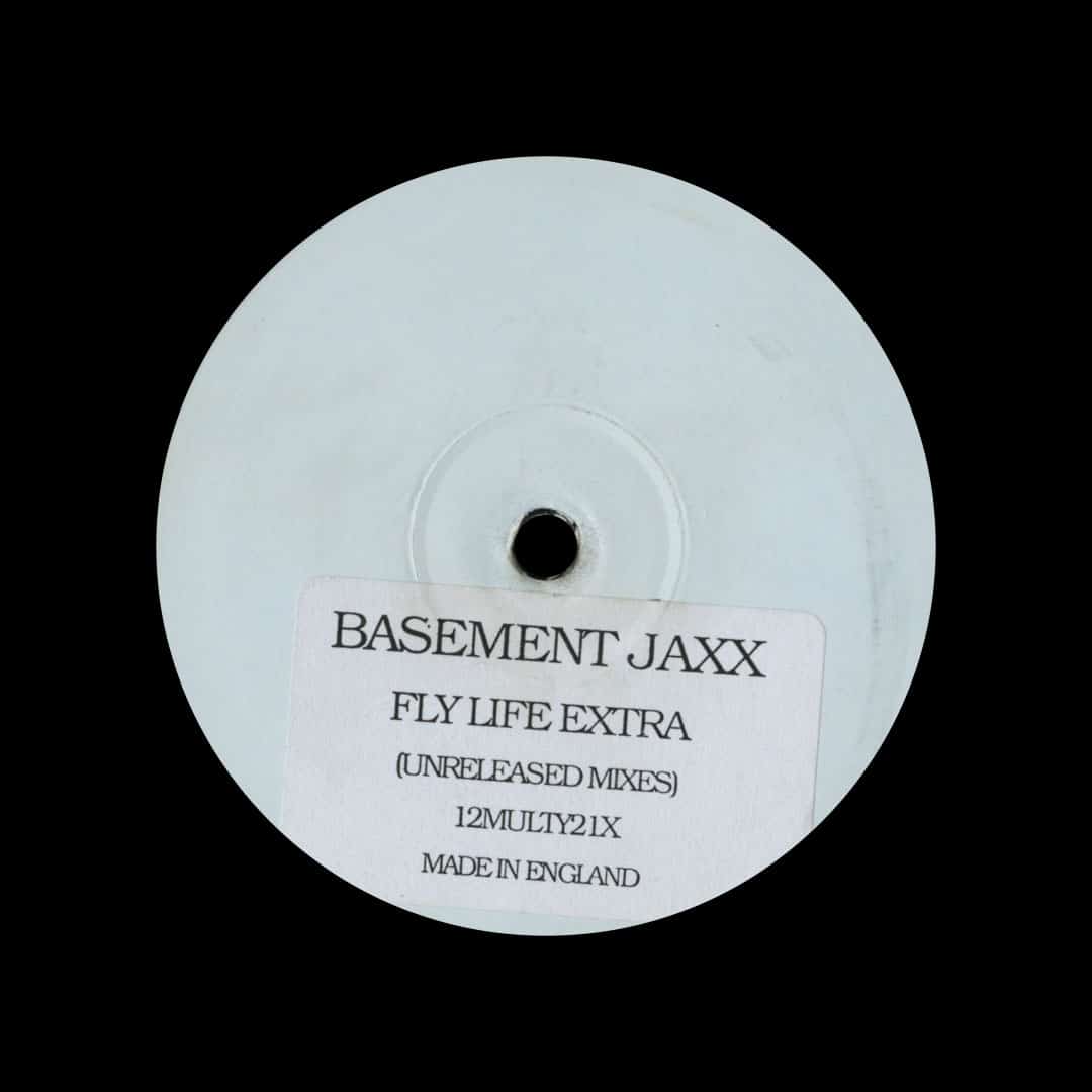 Basement Jaxx - Fly Life Extra (Unreleased Mixes) - 12