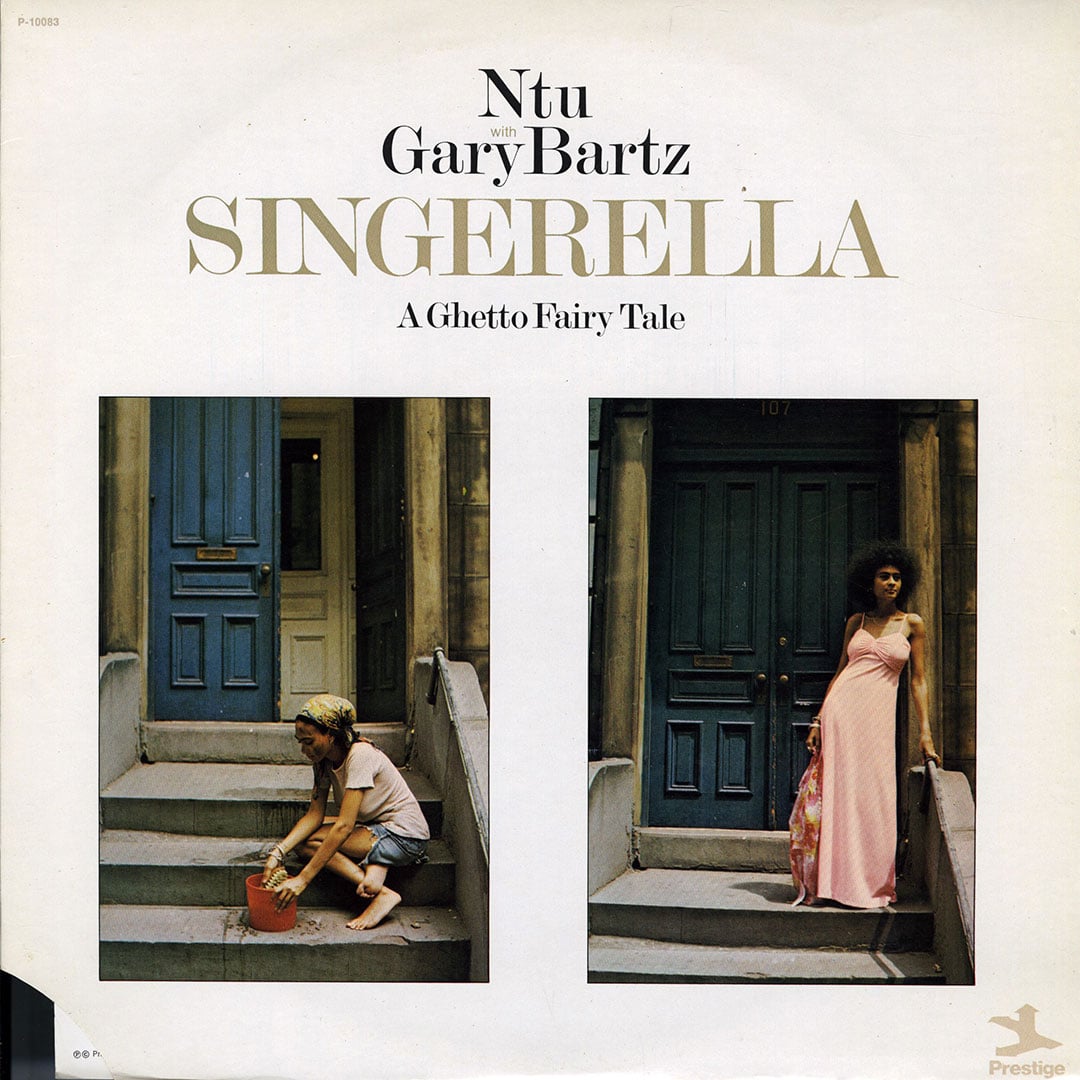 Gary Bartz, Ntu - Singerella: A Ghetto Fairy Tale - lp