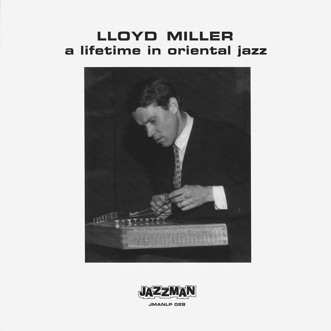 Lloyd Miller - A Lifetime In Oriental Jazz - lp