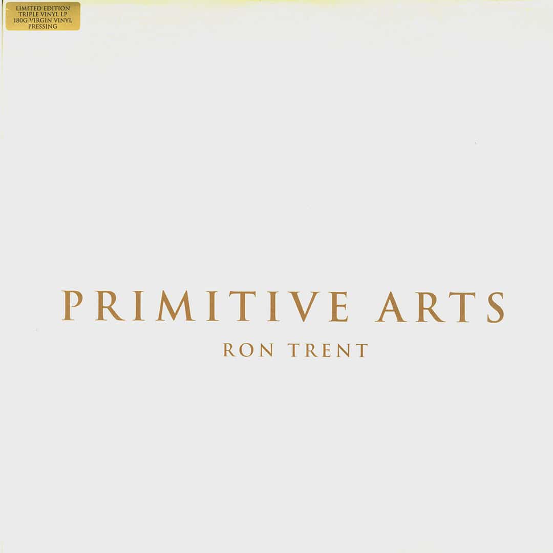 Ron Trent - Primitive Arts - 3x12