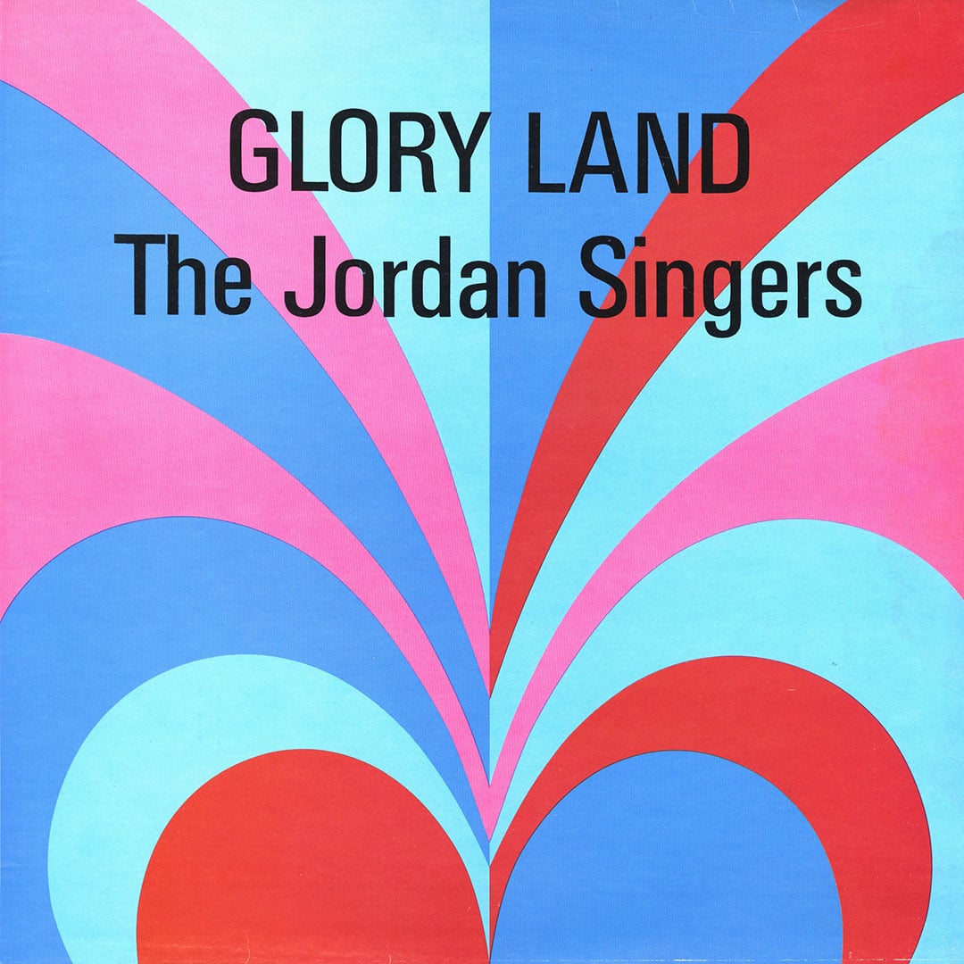 The Jordan Singers - Glory Land - 12