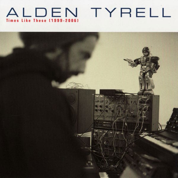 Alden Tyrell - Times Like These (1999-2006) - 2x12