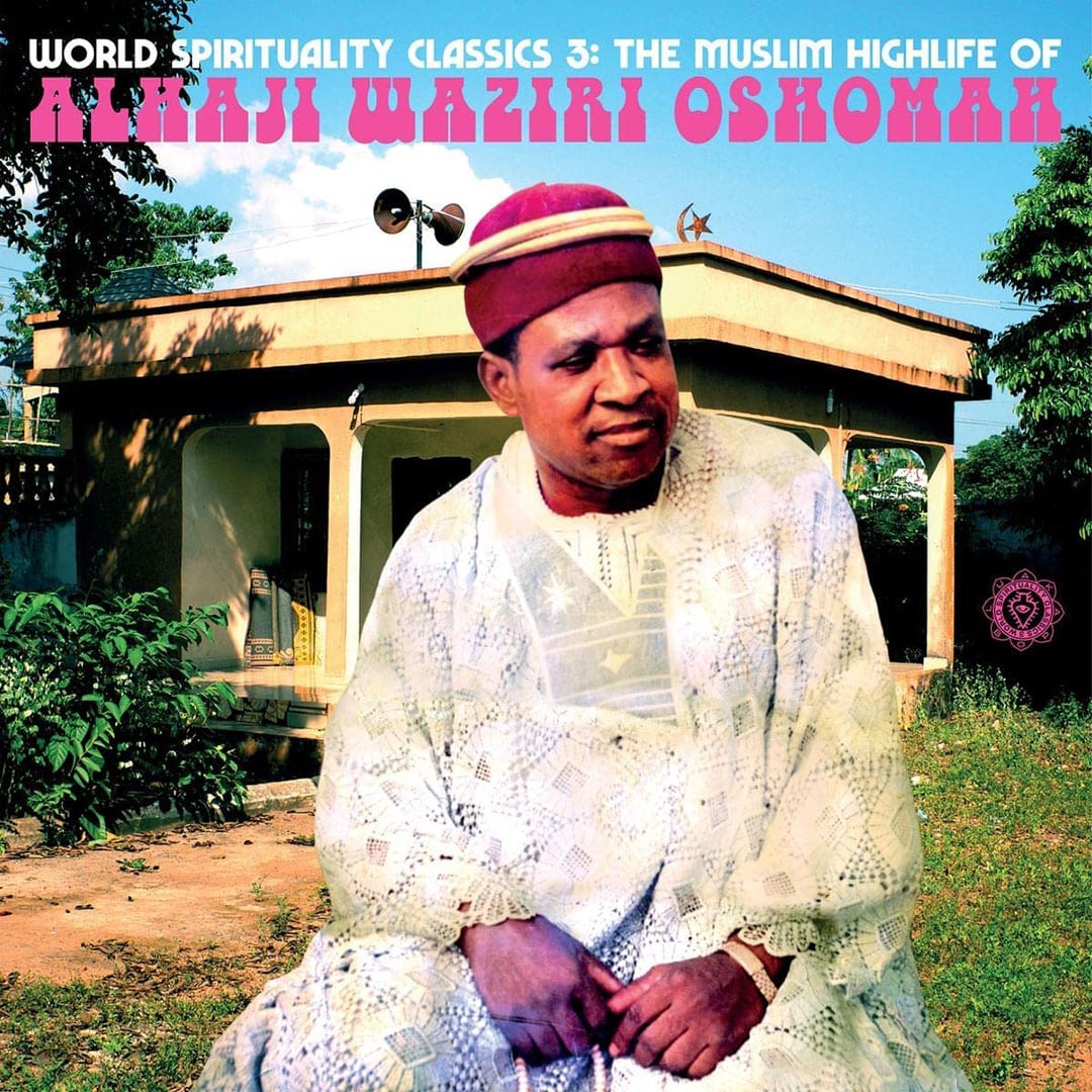 Alhaji Waziri Oshomah - The Muslim Highlife of - lp