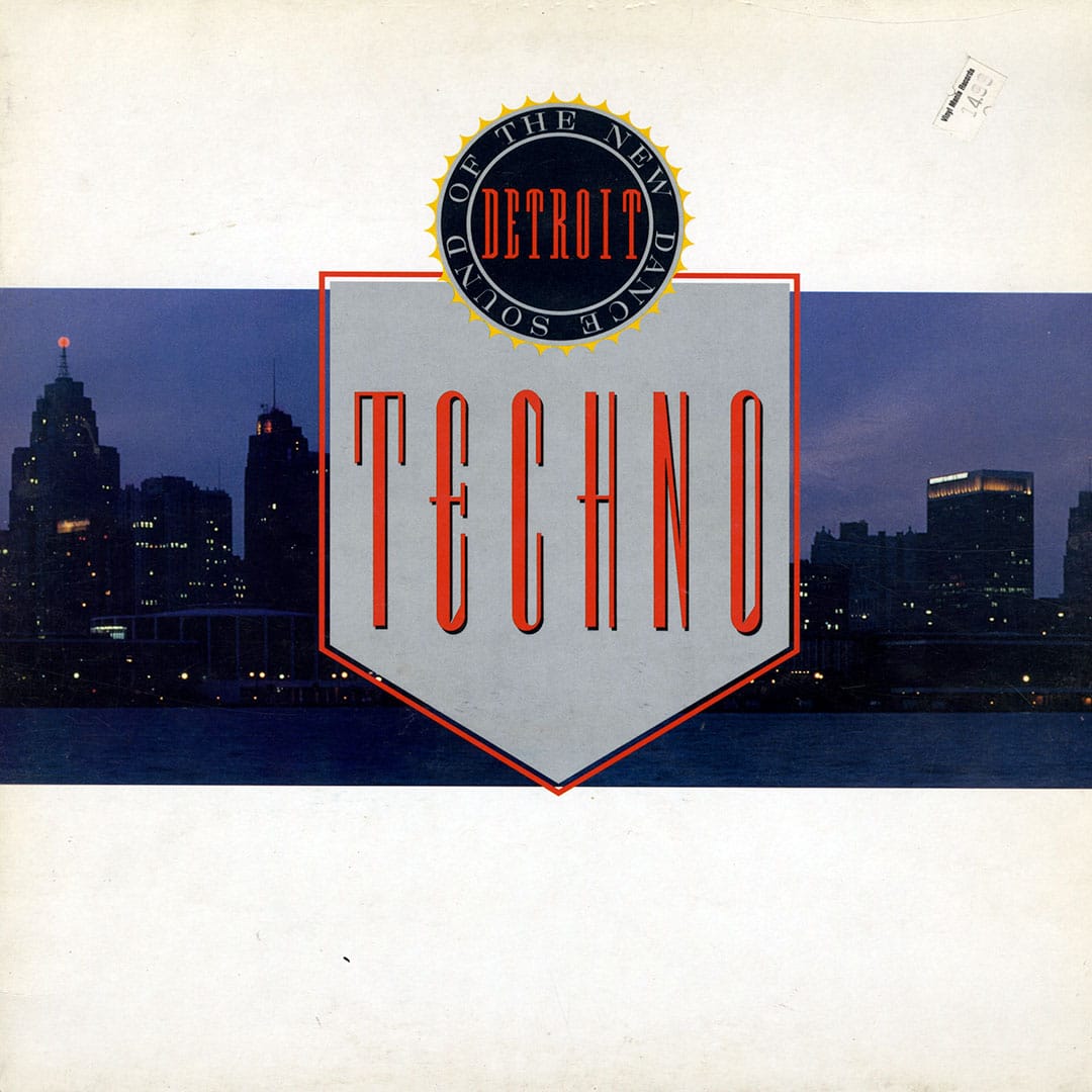 Techno (The New Dance Sound Of Detroit)