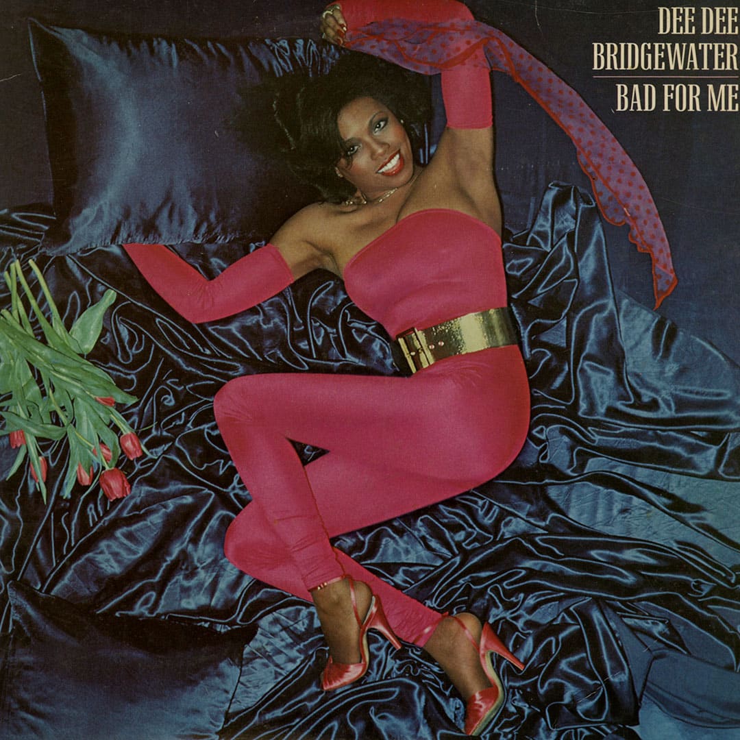 Dee Dee Bridgewater - Bad For Me - 12