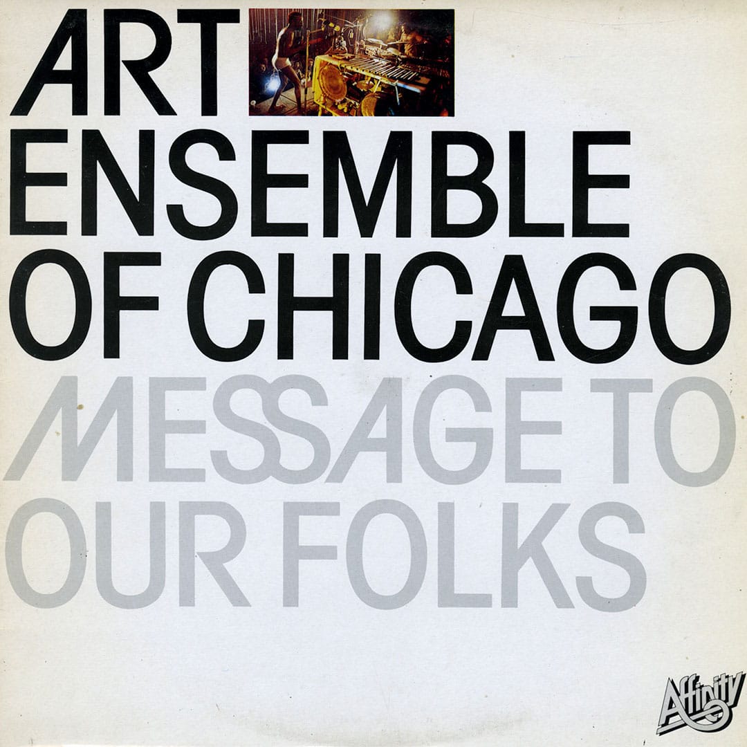 The Art Ensemble Of Chicago - Message To Our Folks - lp