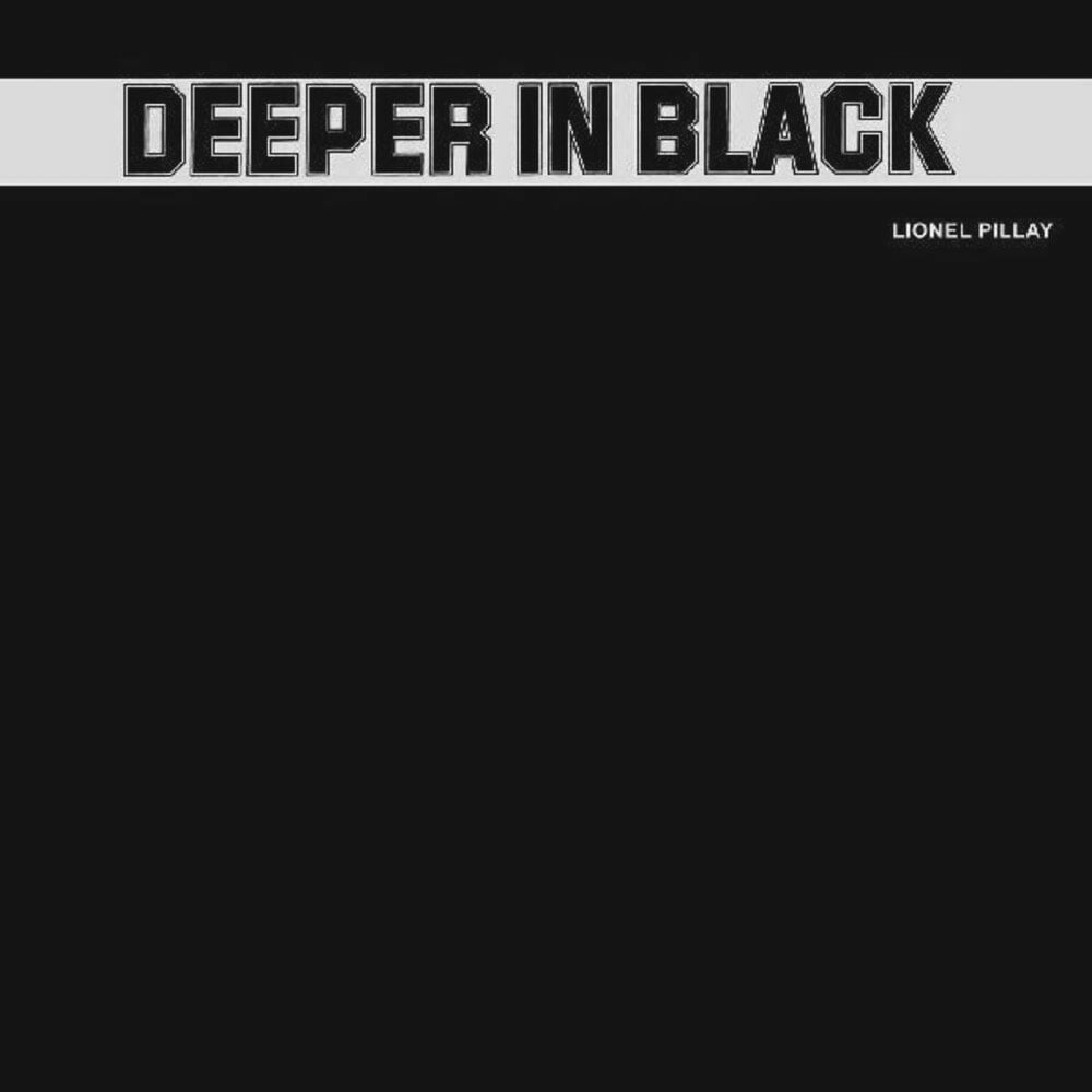 Lionel Pillay - Deeper In Black - lp