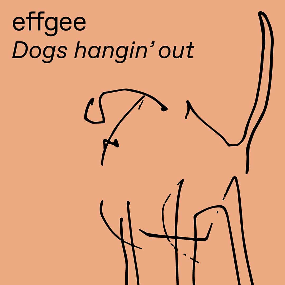 Effgee - Dogs Hangin Out - 12
