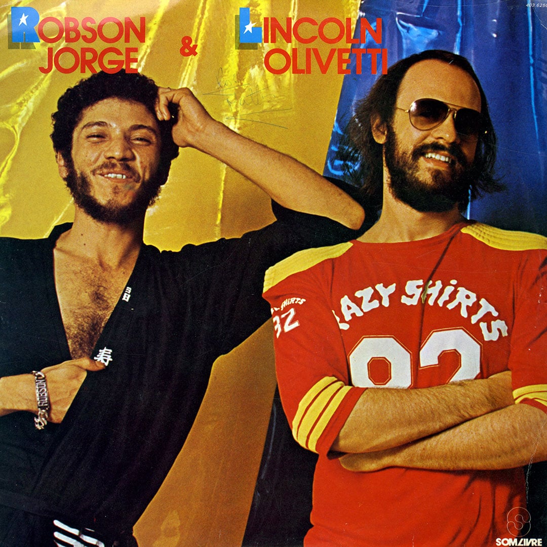 Robson Jorge, Lincoln Olivetti - Robson Jorge & Lincoln Olivetti - lp