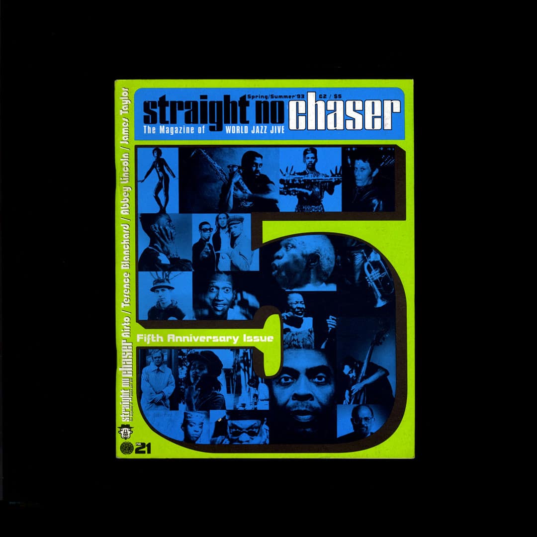 Straight No Chaser - Spr/Sum 1993 Iss. 21: Airto, Fifth Anniversary - magazine