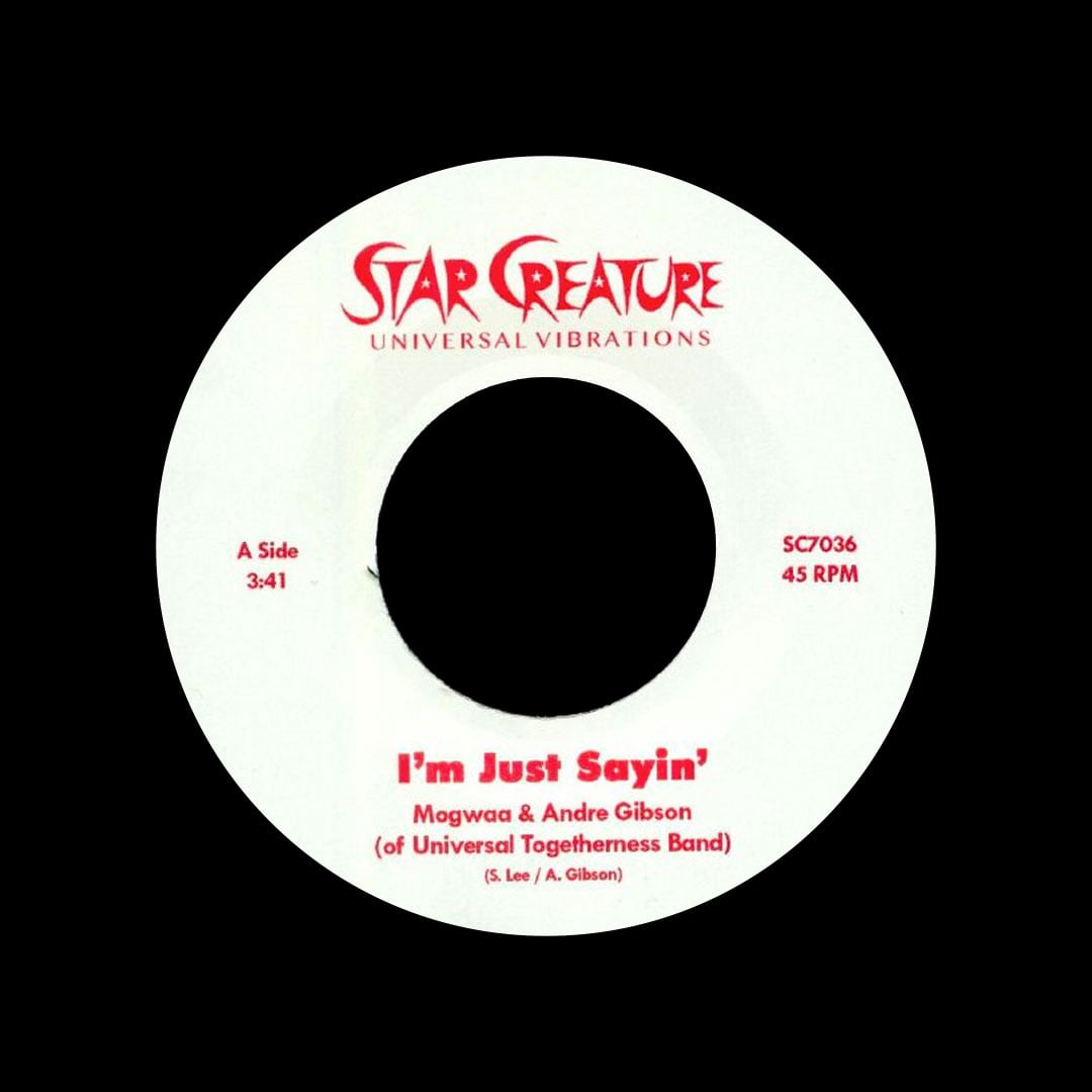 Andre Gibson, Mogwaa - I’m Just Sayin / Angelica - 7