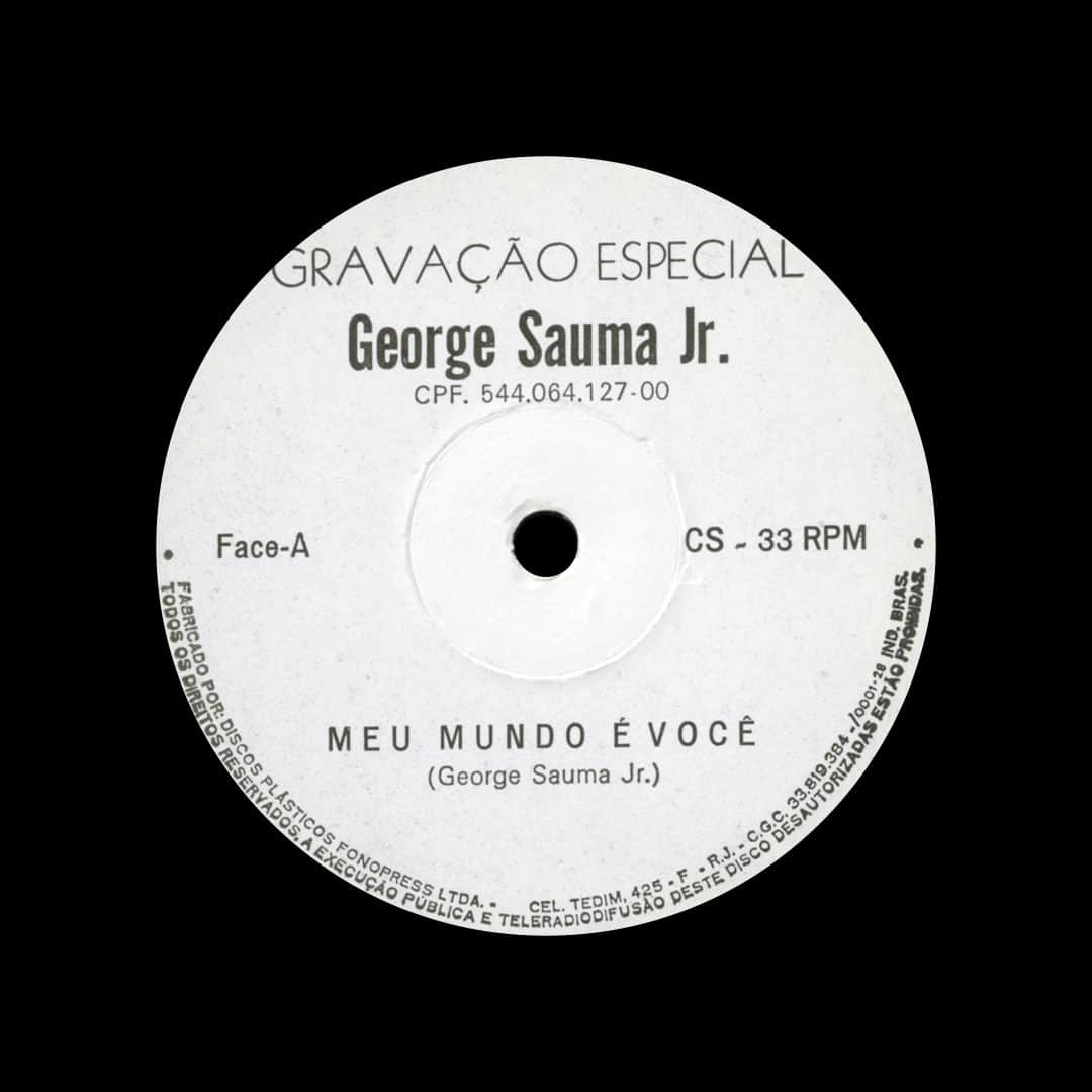 George Sauma Jr. - Meu Mundo É Você / Meu Único E Grande Amor - 7