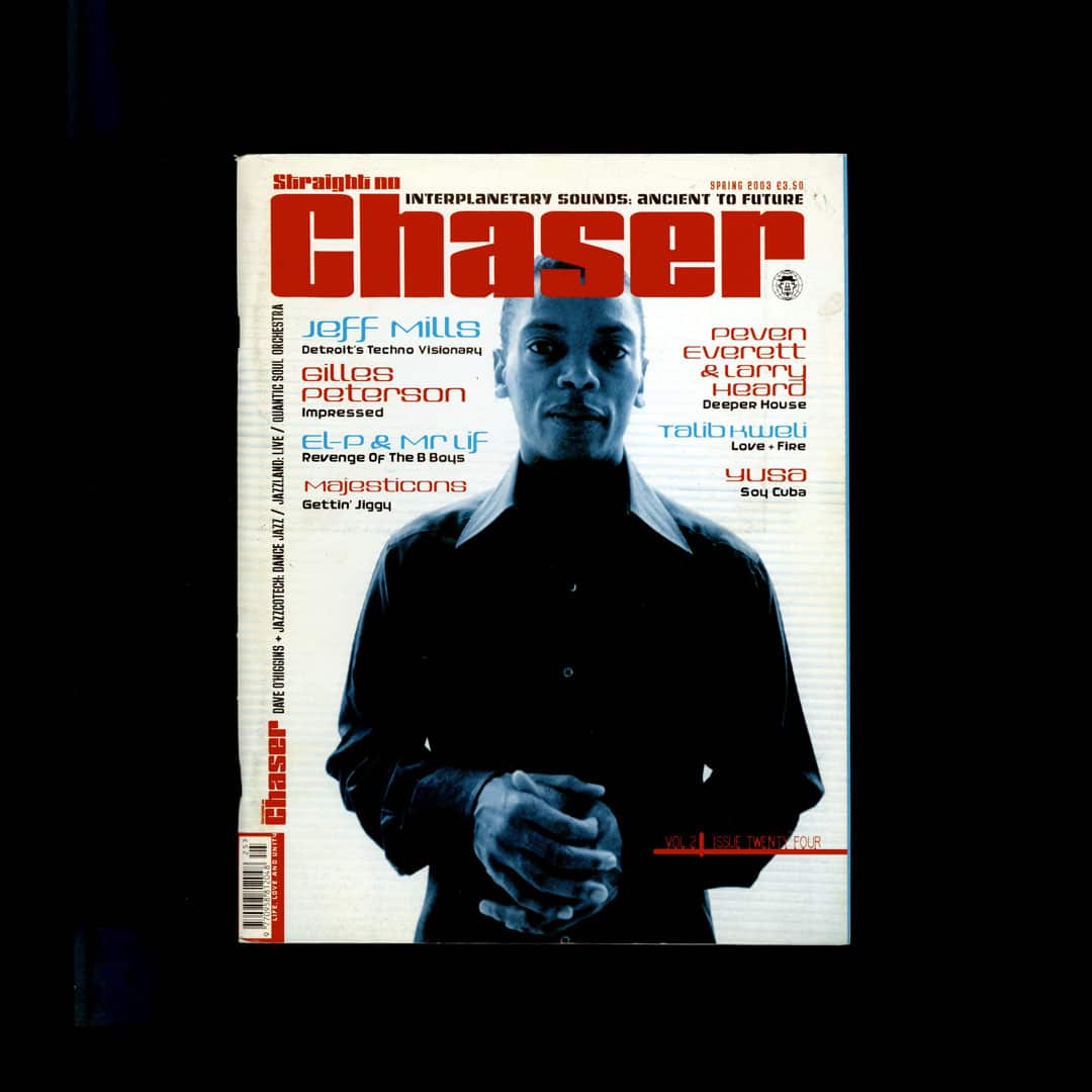 Straight No Chaser - Spring 2003 Vol. 2 Iss. 24: Jeff Mills, Gilles Peterson, Peven Everett, Larry Heard, Talib Kweli - magazine