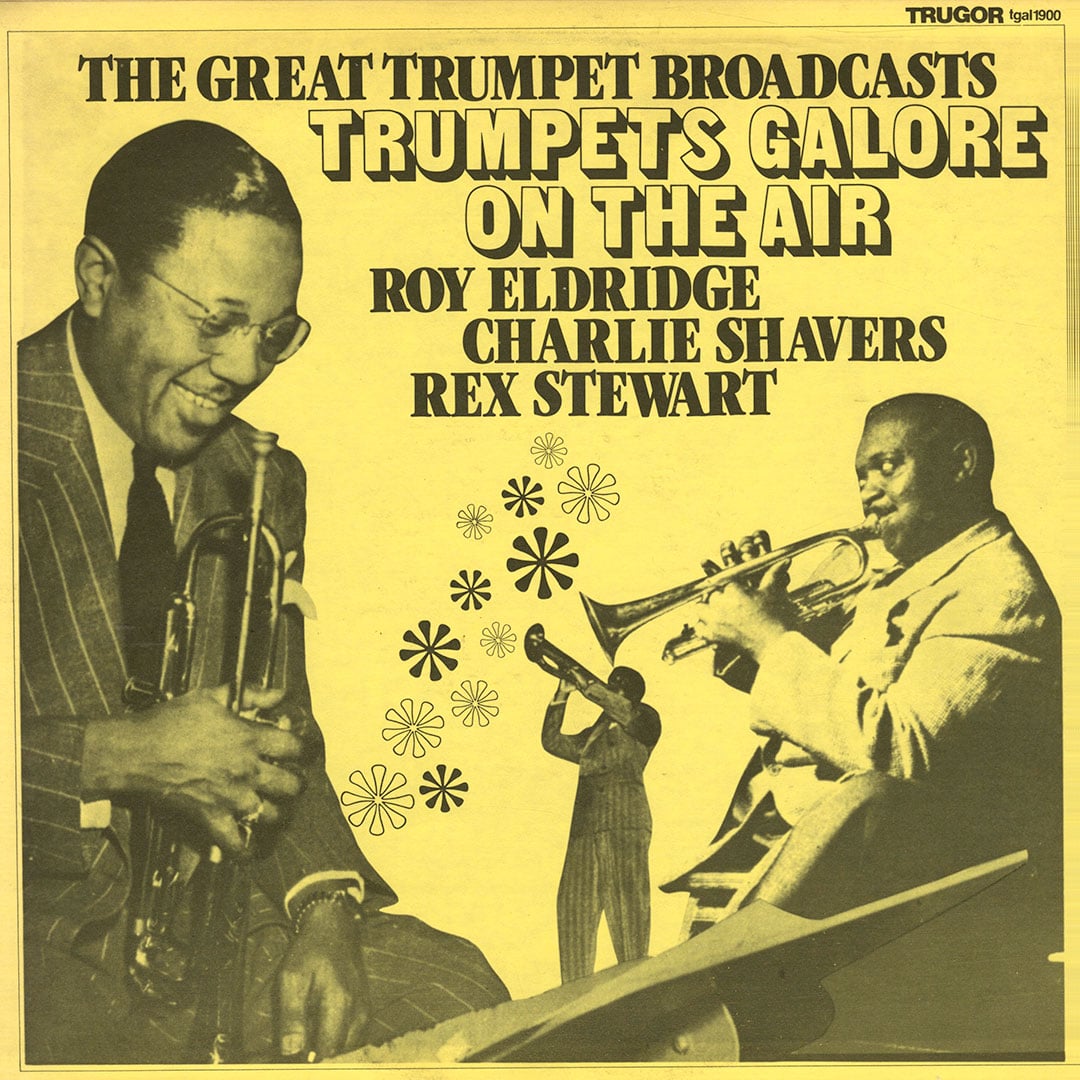 Charlie Shavers, Rex Stewart, Roy Eldridge - Trumpets Galore On The Air - lp