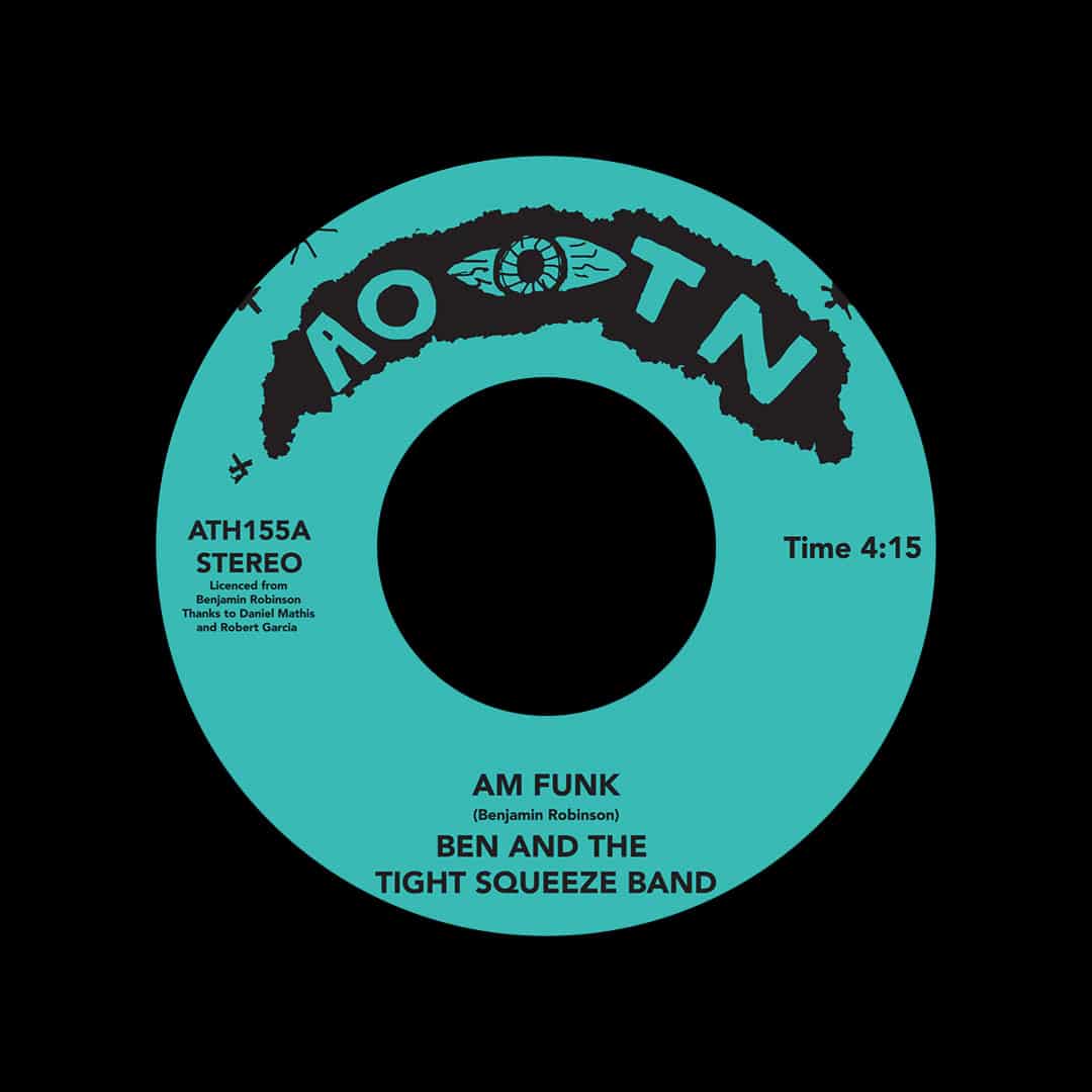 Ben & The Tight Squeeze Band - AM Funk / Summer Rest - 7