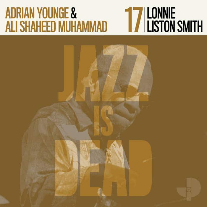 Adrian Younge, Ali Shaheed Muhammad, Lonnie Liston Smith - Jazz Is Dead 17: Lonnie Liston Smith - lp