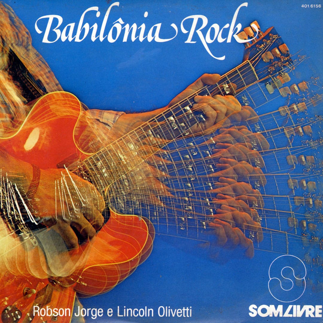 Lincoln Olivetti, Robson Jorge - Babilonia Rock / Aleluia - 7