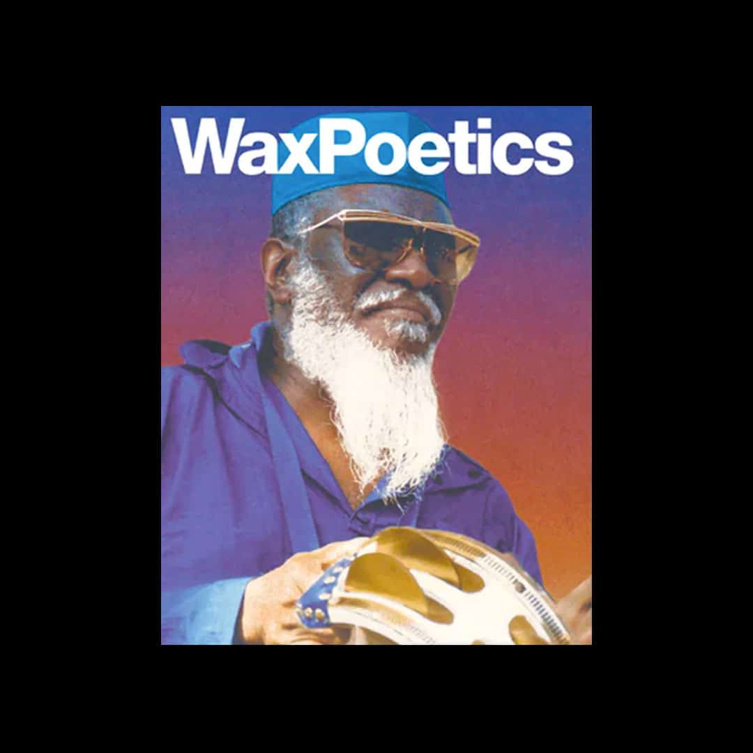 Wax Poetics - Journal 2023, Issue 5 - magazine