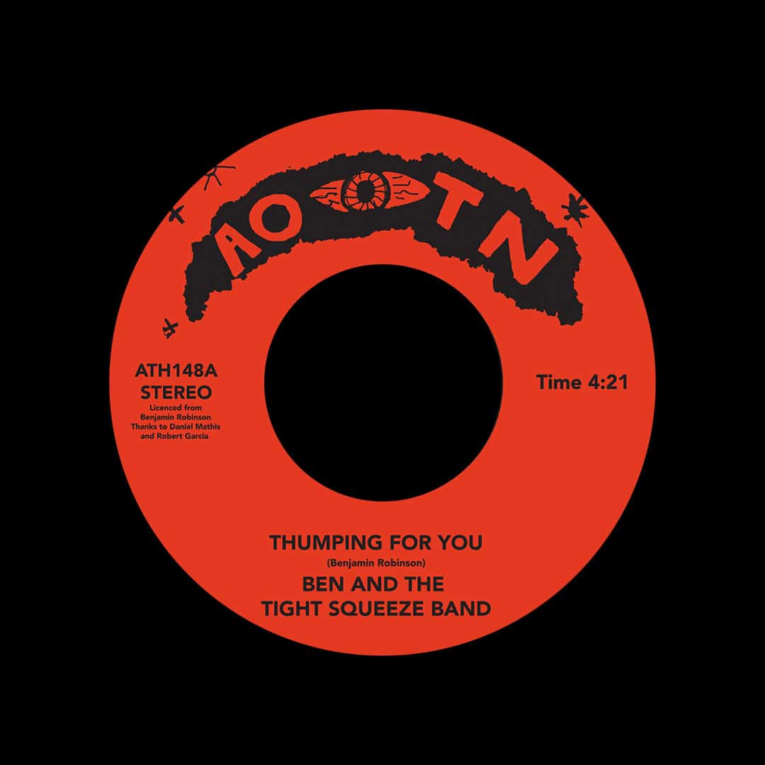 Ben & The Tight Squeeze Band - Thumping For You / Brandon’s Song - 7