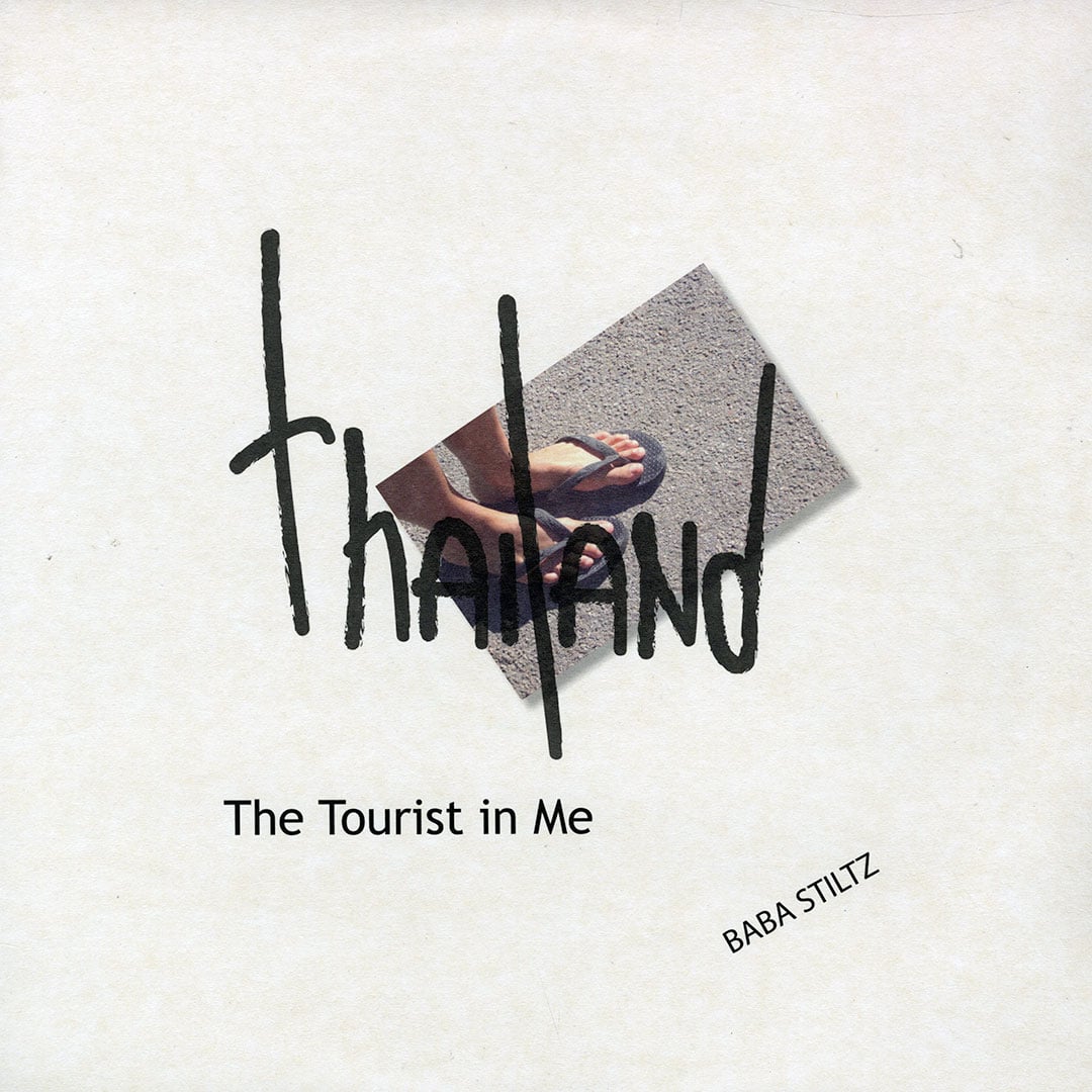 Baba Stiltz - Thailand (The Tourist In Me) - 12