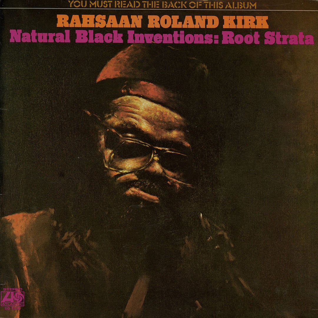 Rahsaan Roland Kirk - Natural Black Inventions: Root Strata - lp