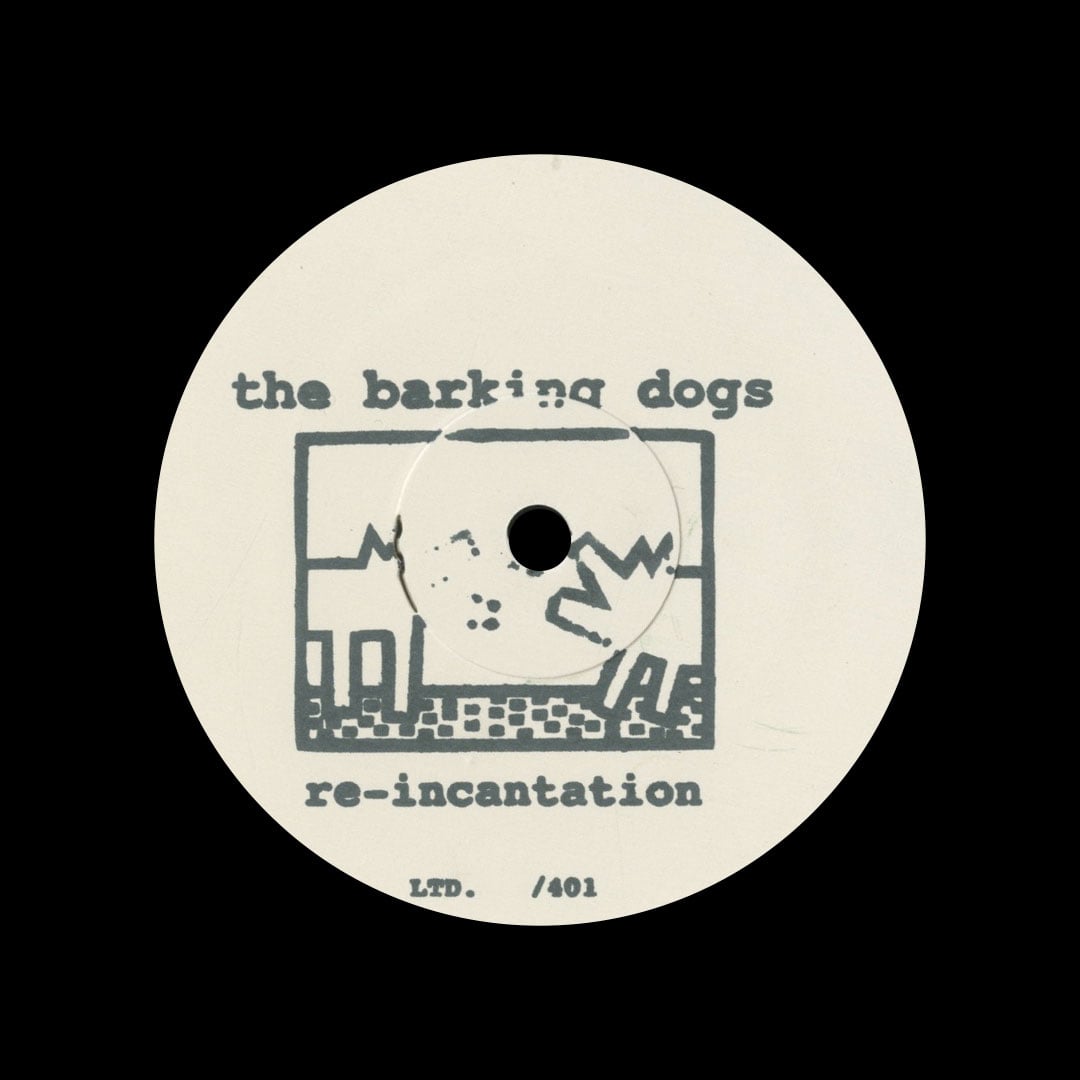 The Barking Dogs - Re-Incantation - 10