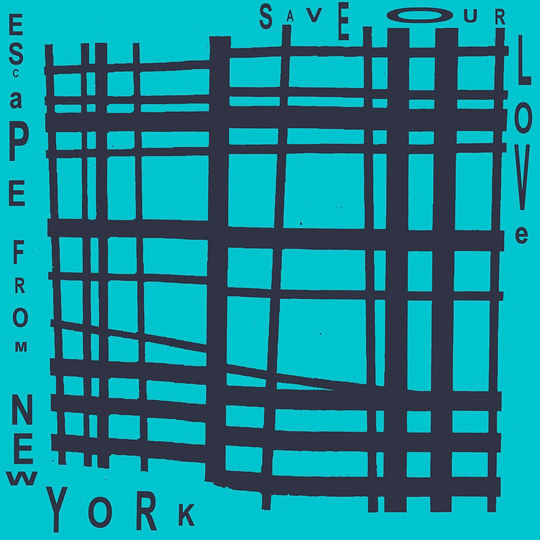 Escape From New York - Save Our Love - 12