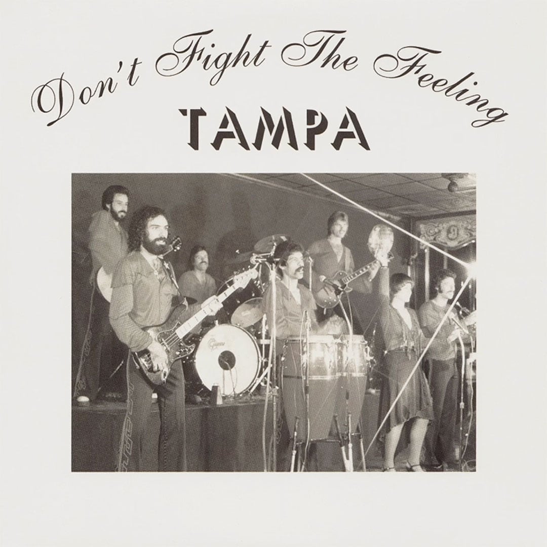 Tampa - Don’t Fight The Feeling - 7