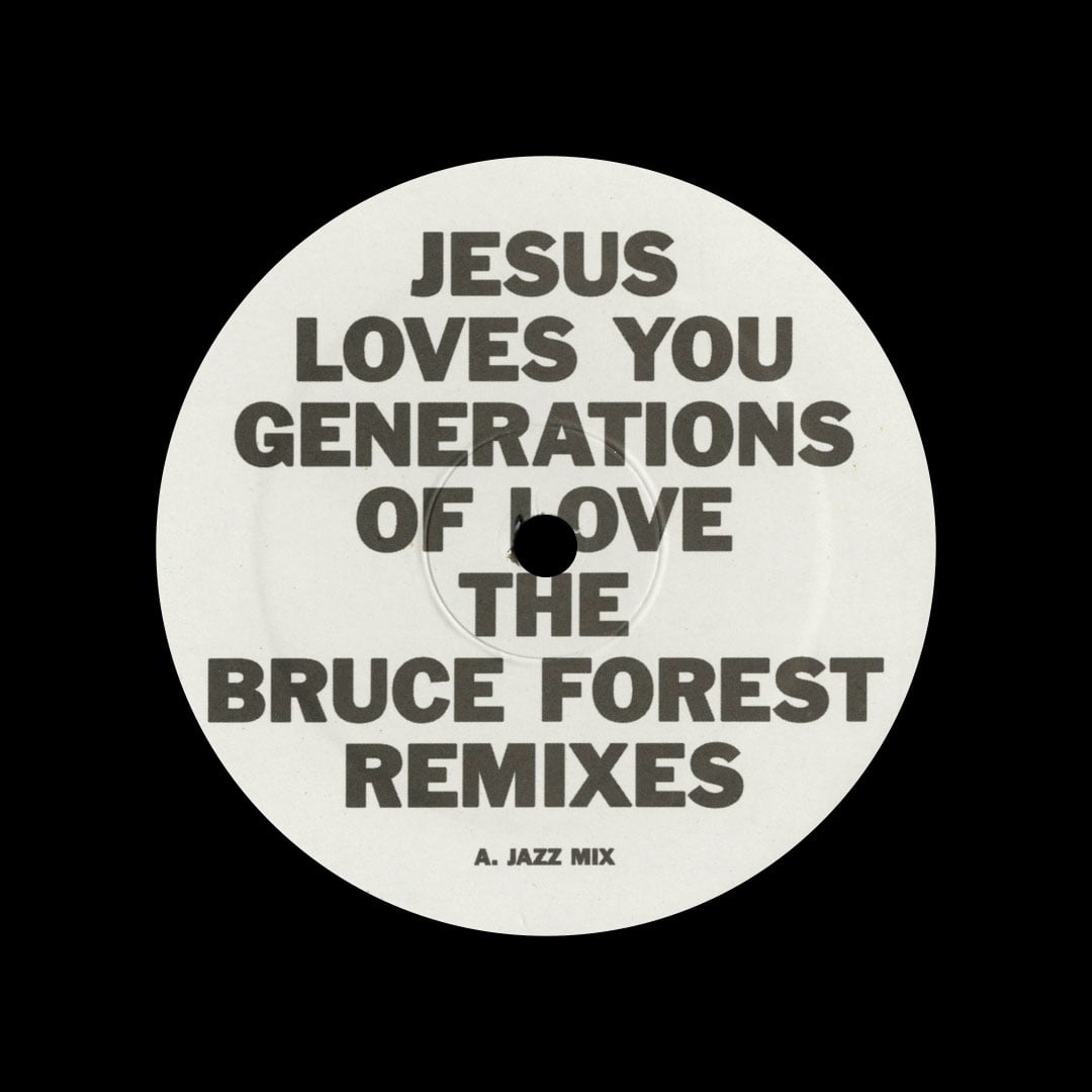 Jesus Loves You - Generations Of Love (Bruce Forest remixes) - 12