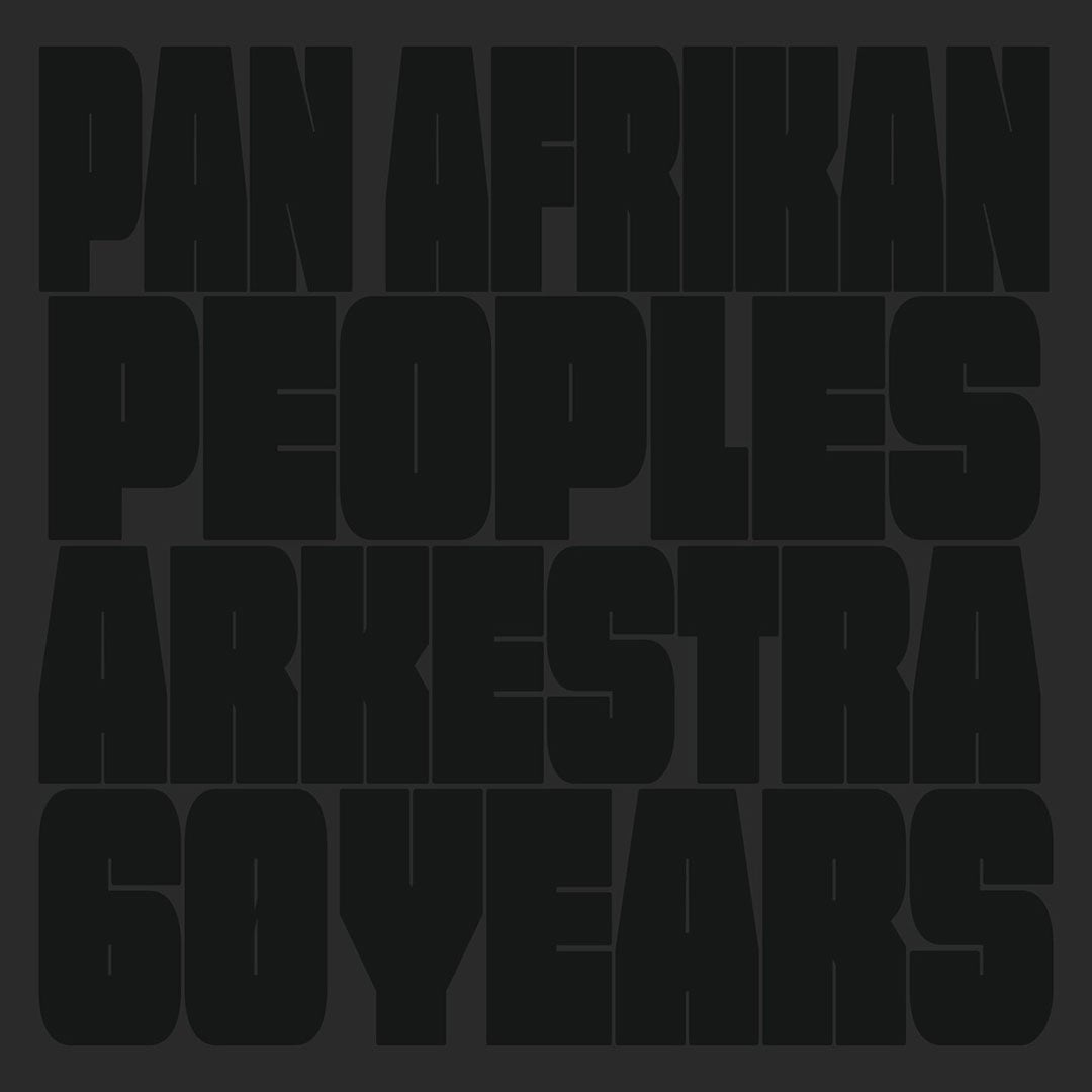 The Pan-Afrikan Peoples Arkestra - 60 Years - 2xlp