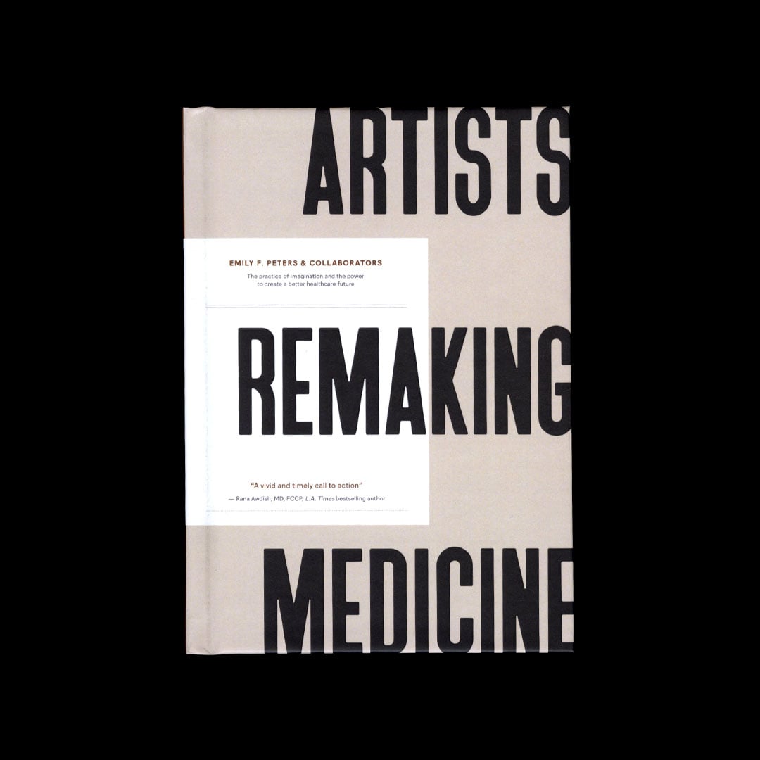 Emily F Peters - Artists Remaking Medicine - book