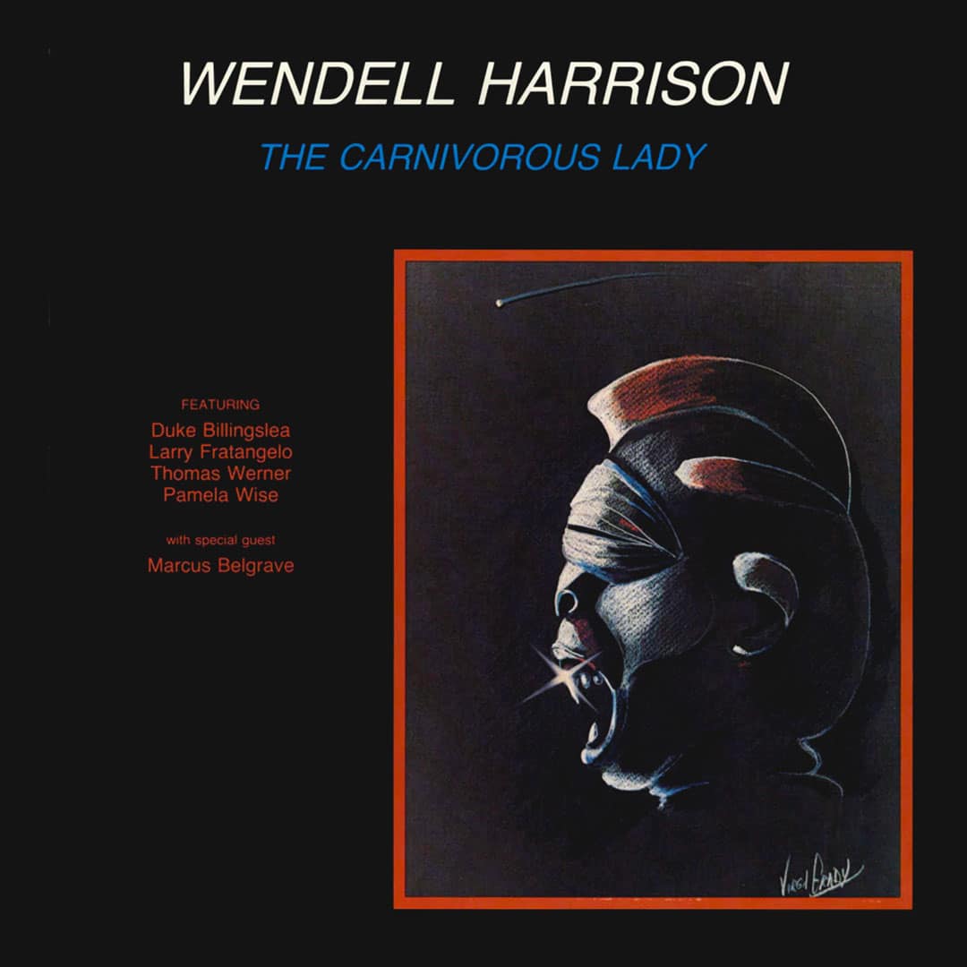 Wendell Harrison - The Carnivorous Lady - lp