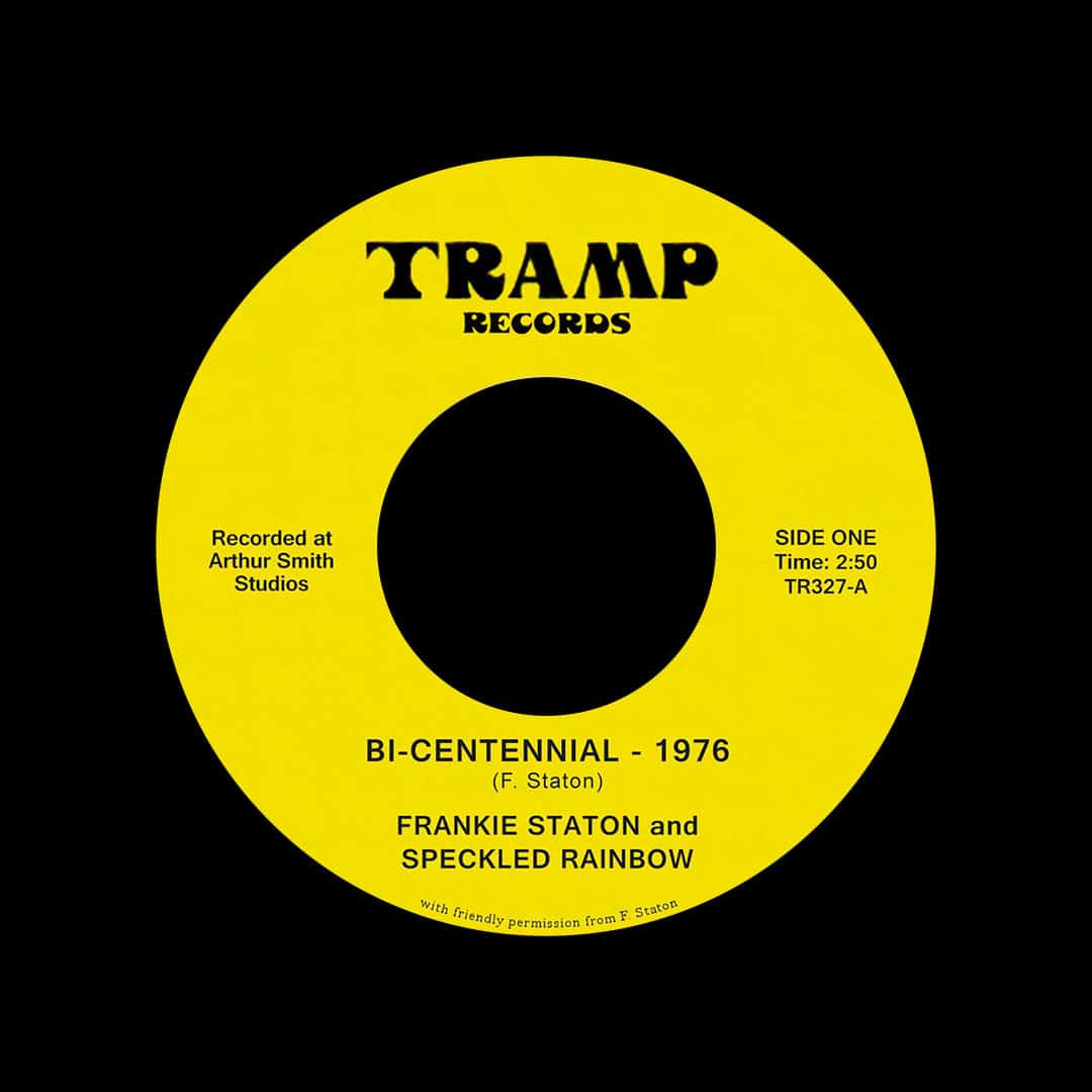 Frankie Staton and Speckled Rainbow - Bi-Centennial 1976 / Love One Another - 7